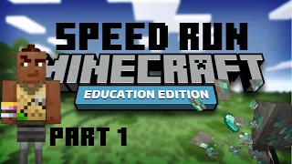 Minecraft Education Edition: Speedrun Gone Long