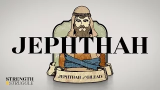 Jephthah: A Historical Backdrop