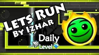 Geometry Dash - Lets Run (By Izhar) ~ Daily Level #94 [All Coins]