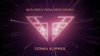 Donna Summer - Bad Girls (Gigamesh Remix) (Charlie's Angels Soundtrack) (Official Audio)
