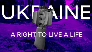 UKRAINE — A right to live a life