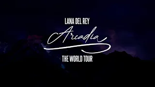 Lana Del Rey - Cherry (The 'Arcadia' World Tour)
