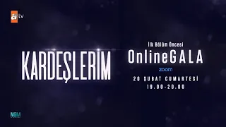 Kardeşlerim Oyuncuları İlk Bölüm Öncesi - Online Canlı Gala @Kardeslerim