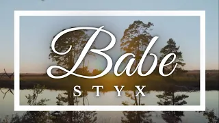 Babe (lyrics) - Styx