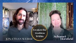 Awaken the Goddess Within with Jonathan Weber (the importance of our connection to our body & Gaia.)