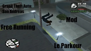 GTA San Andreas: Free Running / Le Parkour Mod ( + Download )