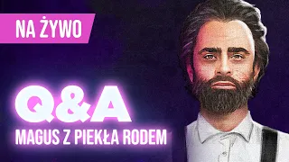 Q&A na żywo! Podsumowanie przygody „Magus z piekła rodem”