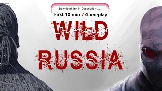 Wild Russia : Pc game - First 10 min Gameplay