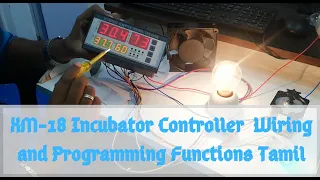 XM-18 Incubator controller wiring and programming functions Tamil