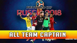 All Team Captains ( official ) | Fifa 2018 World cup russia | FIFA Captains 2018 World Cup