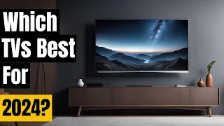 5 Best TVs of 2024 You NEED to See Before You Buy! Smart TVs