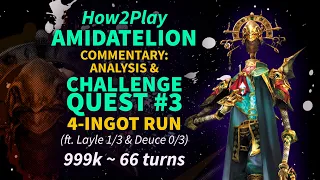 DFFOO GL How2Play Amidatelion: Commentary Analysis & Challenge Quest #3 (999k 4-ingot run)