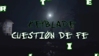 Cuestión de Fe || Keyblade || Instrumentral