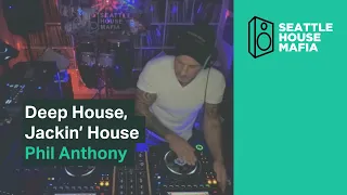 Deep House, Jackin House, DJ Phil Anthony, Seattle House Mafia
