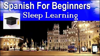 Learn to speak Spanish while you sleep, Ultimate 10 Hour Collection