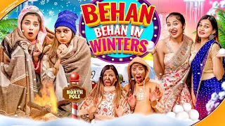 Behan Behan In Winters || TEJASVI BACHANI