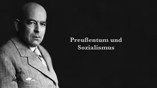 Oswald Spengler: Preußentum und Sozialismus (Hörbuch)