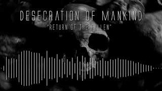 Desecration Of Mankind - Return Of The Fallen [The Darkside Underground Metal]