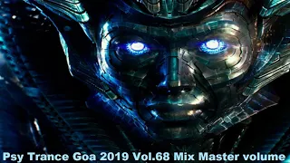 Psy Trance Goa 2019 Vol 68 Mix Master volume