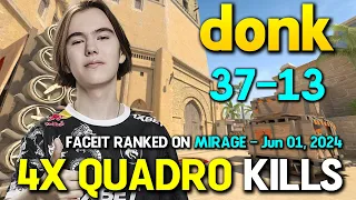 GOD MODE by donk 37-13 on Mirage | 4X QUADRO KILLS | FACEIT RANKED | Jun 01, 2024