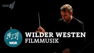 Wild West (Film Music) | WDR Funkhausorchester