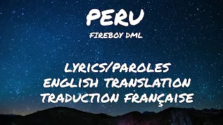 FIREBOY DML - PERU Lyrics/English Translation/Paroles/Traduction Française