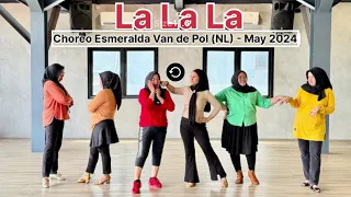 La la la Line dance || Choreo : Esmeralda Van De Pol (NL) - May 2024