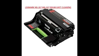 LEXMARK MS-317DN  MX-317  MS-417  MS-517 DRUM UNİT CLEANİNG / GÖRÜNTÜLEME BİRİMİ BAKIM TEMİZLEME