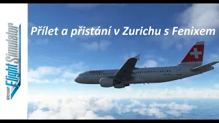 MSFS 2020 I LSZH Zurrich  - Arrival and landing I VATSIM I Fenix A320-200