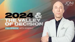 2024 & The Valley of Decision: Joseph Z Maps Out A Timeline of Prophetic Visions For This Year