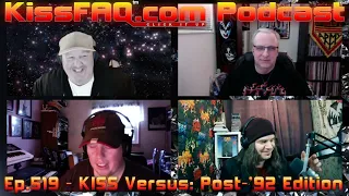 KissFAQ Podcast Ep.519 - KISS Versus: Post-'92 Edition