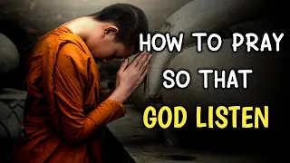 HOW TO PRAY SO THAT GOD LISTEN | Buddhist story |