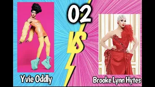 TOP 30 RUPAUL'S DRAG RACE LIP SYNCS #02 - "Brooke Lynn Hytes vs Yvie Oddly"