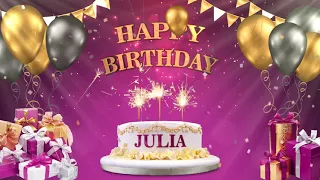 JULIA | Happy Birthday To You | Happy Birthday Songs 2021