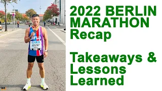 2022 Berlin Marathon Recap.  Takeaways & Lessons Learned.