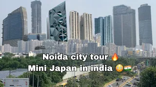 Noida city tour Mini Japan in India part 2 !! modern India 🇮🇳😳