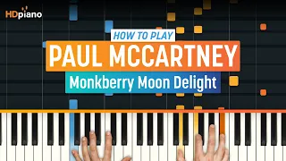 How to Play "Monkberry Moon Delight" by Paul McCartney | HDpiano (Part 1) Piano Tutorial
