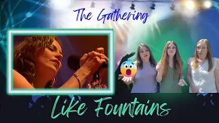 The Gathering | Like Fountains | Kathy And Donna Reaction