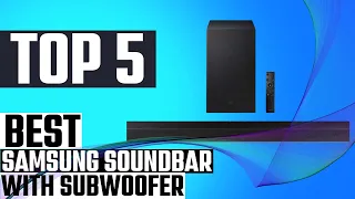 TOP 5: BEST SAMSUNG SOUNDBAR WITH SUBWOOFER 2023 (BEST SOUNDBARS)