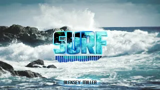 [FREE BEAT] Aleksey Miller - SURF (Бит, Минус, для РЕПА)