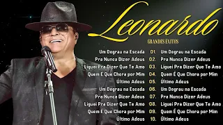 L.E.O.N.A.R.D.OO só as 20 musicas melhores 2024 - Top Sertanejo 2024 - CD Completo 2024