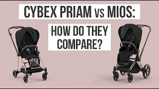Product Comparison - Cybex Priam & Cybex Mios