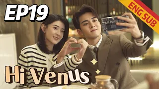 [Romantic Comedy] Hi Venus EP19 | Starring: Joseph Zeng, Liang Jie | ENG SUB