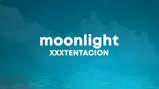 XXXTENTACION - Moonlight (Lyrics)