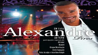 Alexandre P.i.r.e.s - 2008 - ( Cd Completo ) - ( Ao Vivo Em Casa )