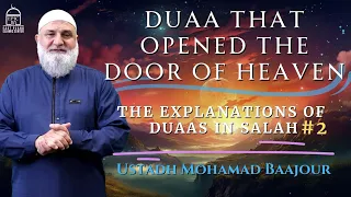 "Duaa that opened the doors of heaven " Explanations of Duaas in SALAT # 2 | Ustadh Mohamad Baajour