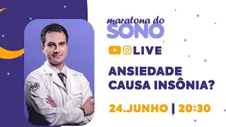 LIVE - Ansiedade causa insônia?