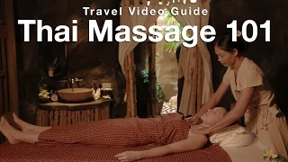 Travel Video Guide: Thai Massage 101