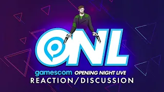 Gamescom 2020 Opening Night Live | Live Reaction/Discussion