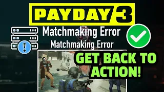 🔥 Payday 3 Matchmaking Error Fix! 💥 How to Play Solo and More! | Server Status & Updates 🎮